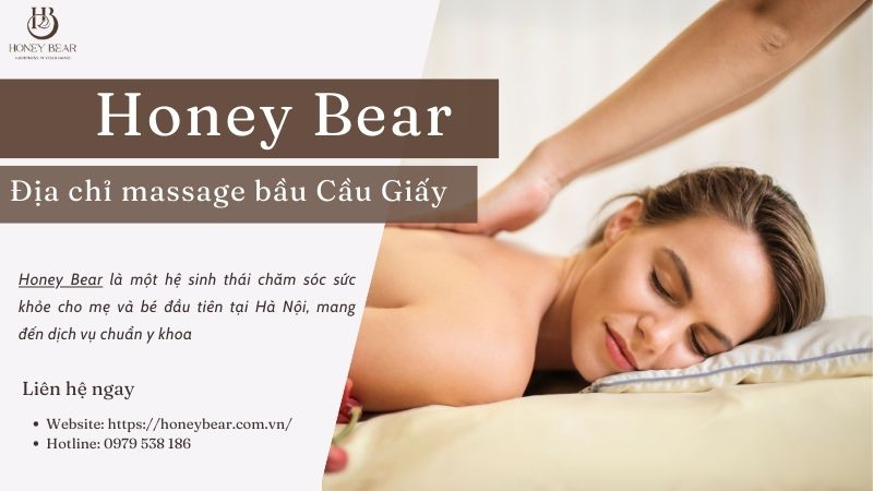 Honey Bear - Địa chỉ massage bầu uy tín tại khu vực Cầu Giấy