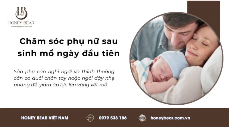 Chăm sóc phụ nữ sau sinh mổ ngày đầu tiên