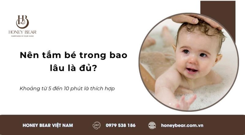 Nên tắm bé trong bao lâu là đủ?